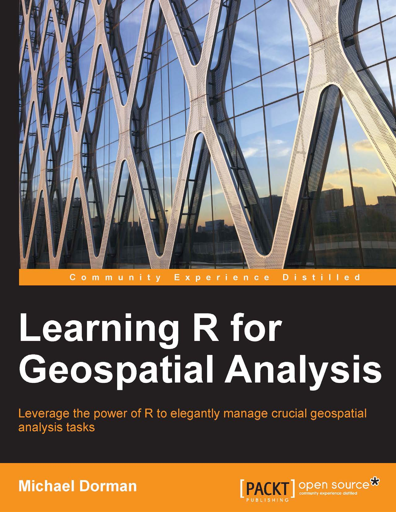 Learning R for Geospatial Analysis - Michael Dorman