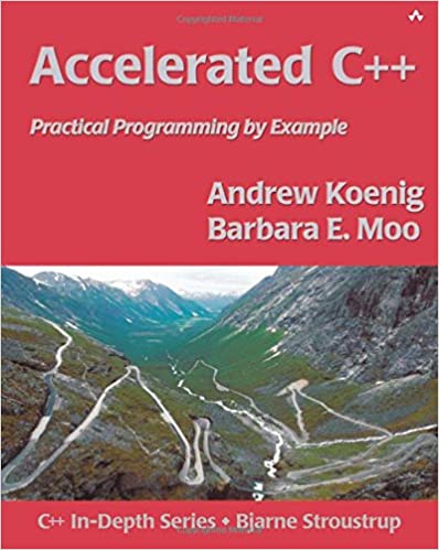 Accelerated C++: Practical Programming by Example by Andrew Koenig 