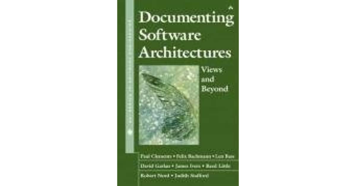 Documenting Software Architectures: Views and Beyond by Paul Clements 