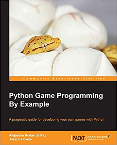 Python Game Programming By Example by Alejandro Rodas de Paz and Joseph Howse