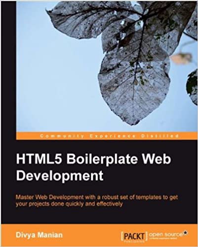 HTML5 Boilerplate Web Development by Divya Manian