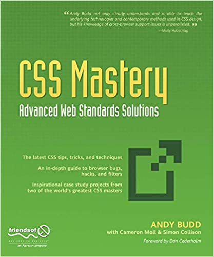 CSS Mastery: Advanced Web Standards Solutions by Cameron Moll, Andy Budd, Simon Collison 