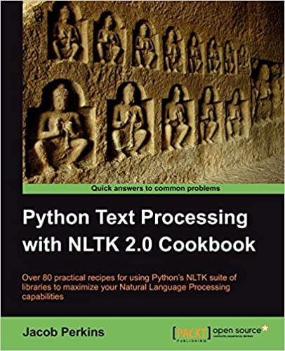 Python Text Processing with Nltk 2.0 Cookbook by Jacob Perkins 